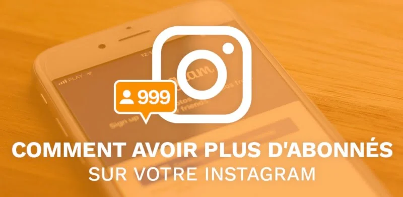 Comment Avoir Plus D Abonnes Instagram