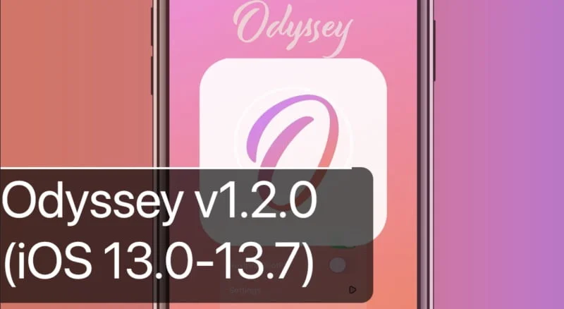 Odyssey 1.2 Jailbreak Ios 13.7